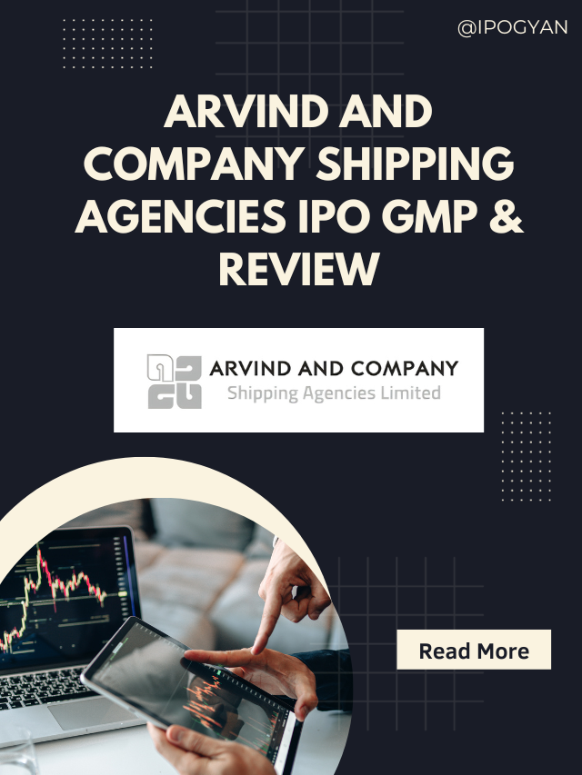 Arvind and Company Shipping Agencies IPO GMP